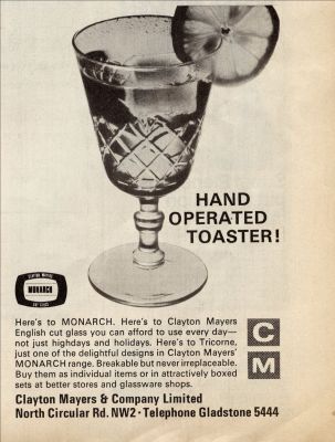 Clayton Mayers Monarch cut crystal advert Nov 67
Family circle advert. Glass made by Davidson. Calcium crystal
Keywords: british;cut;barware;blown
